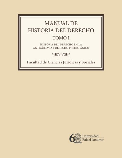 Manual de historia del derecho tomo I